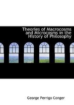 Theories of Macrocosms and Microcosms in the History of Philosophy