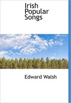 Irish Popular Songs