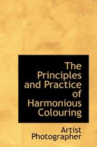 The Principles and Practice of Harmonious Colouring