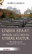 Unser Staat. Unsere Geschichte. Unsere Kultur.