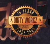 10 Years Dirty Workz