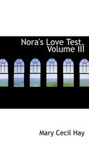 Nora's Love Test, Volume III