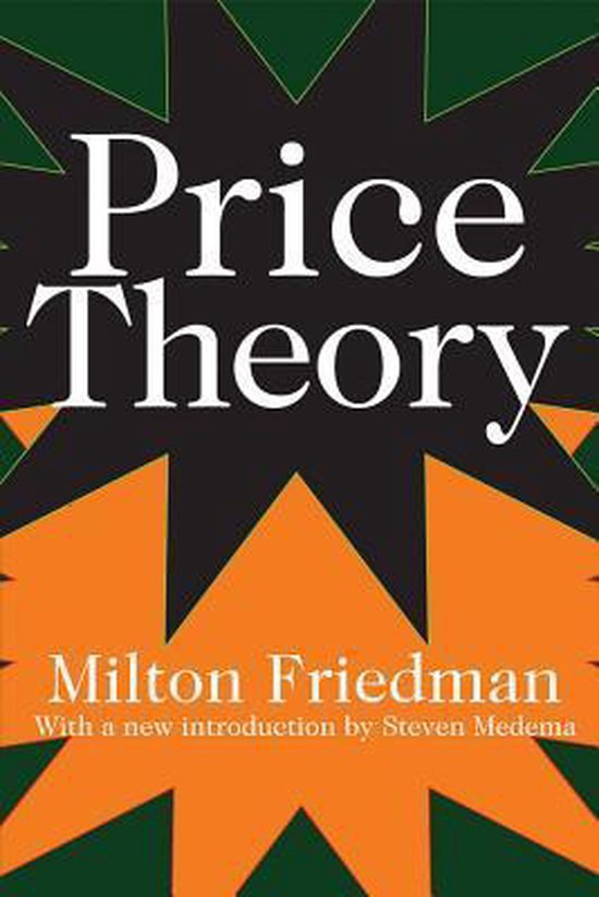 Livre "Price Theory" de Milton Friedman avec une nouvelle introduction par Steven Medema, sur un fond orange et vert en forme d'étoile.