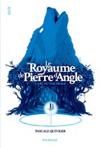 Le Royaume de Pierre d'Angle (tome 1)