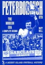 Peterborough United: The Modern Era 1973-2000