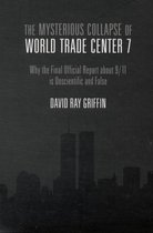 The Mysterious Collapse of World Trade Center 7
