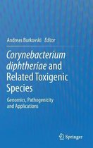 Corynebacterium diphtheriae and Related Toxigenic Species