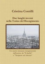Due Lunghi Inverni Nella Torino Del Risorgimento
