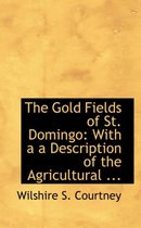 The Gold Fields of St. Domingo