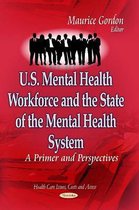 U.S. Mental Health Workforce & the State of the Mental Health System