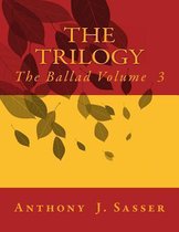 The Trilogy the Ballad Volume 3