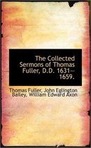 The Collected Sermons of Thomas Fuller, D.D. 1631-1659.