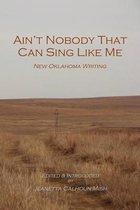 Ain't Nobody That Can Sing Like Me
