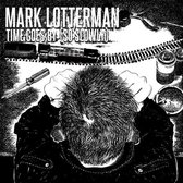 Johnny Dowd & Mark Lotterm - 1953 / Time Goes By (So Slowly) (7" Vinyl Single)
