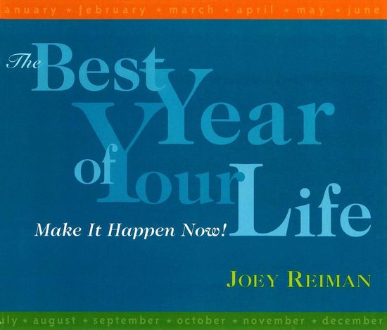 Bol Com The Best Year Of Your Life Ebook Joey Reiman Boeken