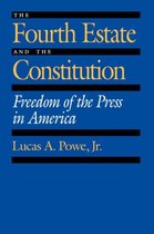 The Fourth Estate and the Constitution