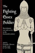 Fighting Essex Soldier: Recruitment, War and Society in the