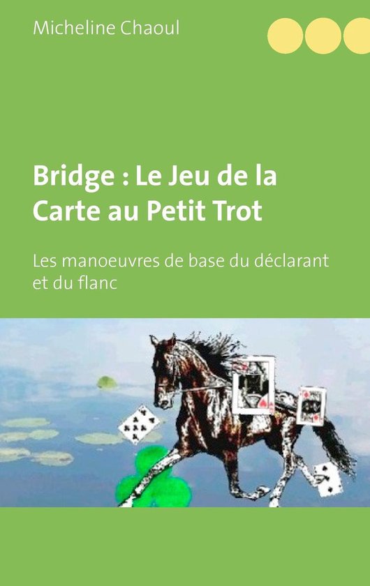 Bridge : Le Jeu de la Carte au Petit Trot