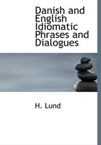 Danish and English Idiomatic Phrases and Dialogues