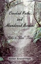 Crooked Paths and Abandoned Borders