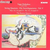 Holmboe:String Quartets Vol.V