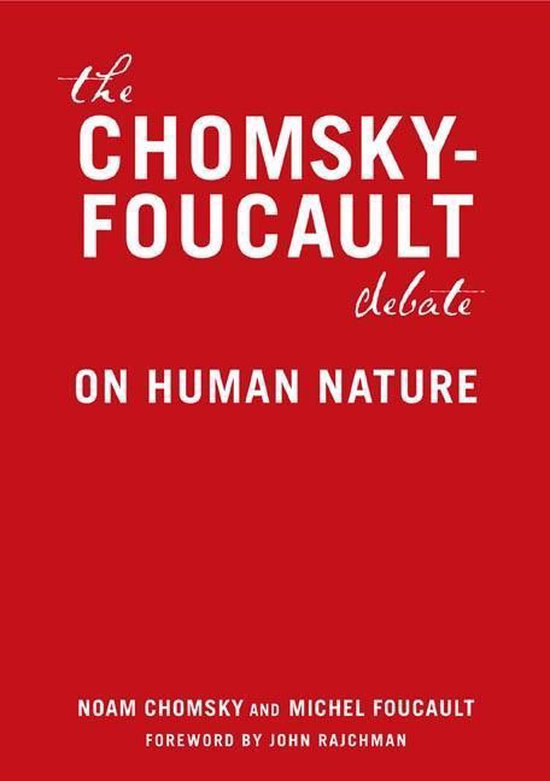 The Chomsky - Foucault Debate