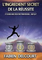 L'ingredient secret de la reussite