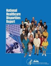 National Healthcare Disparities Report