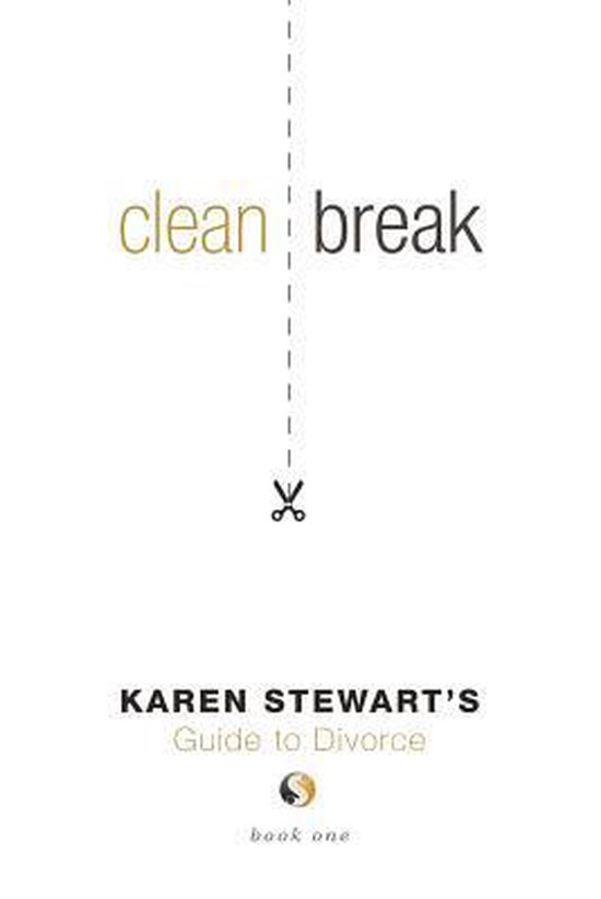 Clean Break Karen Stewart's Guide to Divorce - cover
