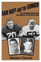 Sam Huff and The Gunner
