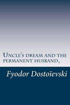 Uncle's Dream and the Permanent Husband,