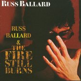 Russ Ballard/Fire Still  Burns