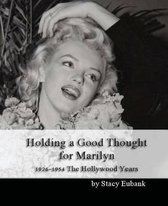 Holding a Good Thought for Marilyn