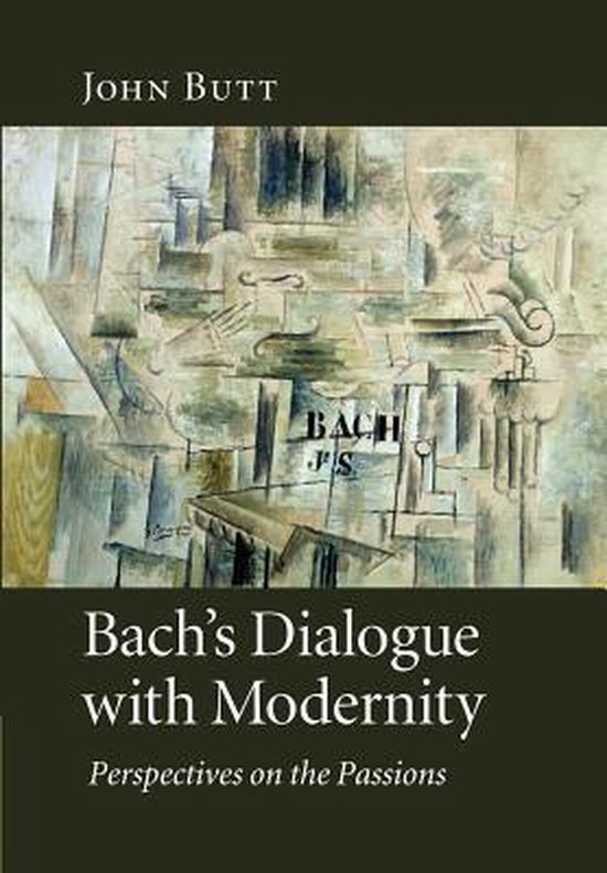 Bach's Dialogue With Modernity