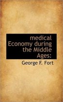 Medical Economy During the Middle Ages