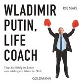 Wladimir Putin: Life Coach