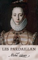 Les Pardaillan 1 - Les Pardaillan (Annoté)