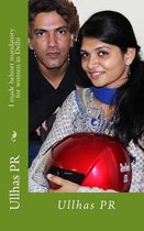 I made helmet mandatory for women in Delhi