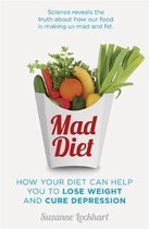 Mad Diet Lose Weight & Cure Depression