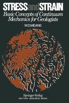 Stress and Strain: Basic Concepts of Continuum Mechanics for Geologists