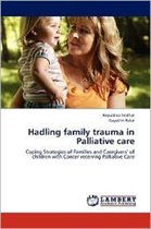 Hadling family trauma in Palliative care