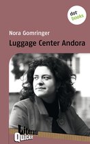 Literatur-Quickies 30 - Luggage Center Andora - Literatur-Quickie