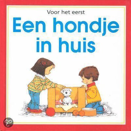 Voor Het Eerst Een Hondje In Huis