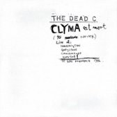 Dead C - Clyma Est Mort & Tentative Power (2 LP)