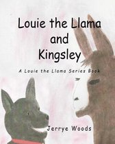 Louie the Llama and Kingsley