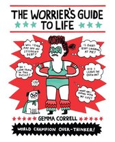 Worriers Guide To Life