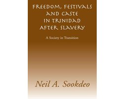 Freedom, Festivals and Caste in Trinidad After Slavery
