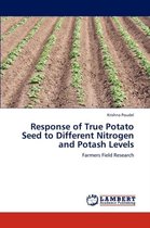 Response of True Potato Seed to Different Nitrogen and Potash Levels