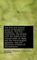 The First and Second Books of Xenophon's Anabasis. the First Interlined, the Second with the Greek I