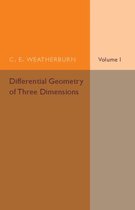 Differential Geometry of Three Dimensions